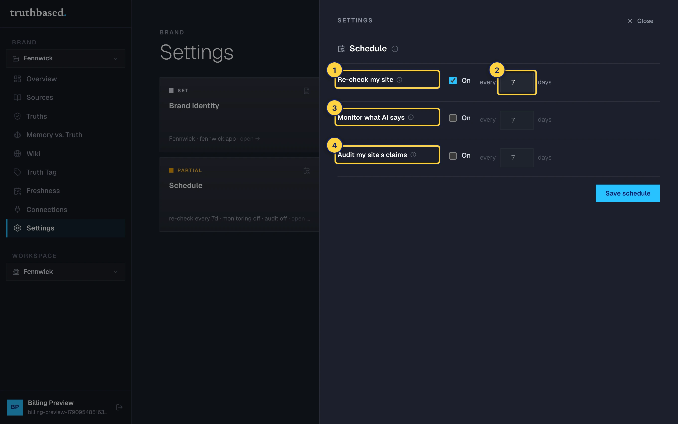 The Schedule section in Settings. ① Re-check my site. ② Every how many days. ③ Monitor what AI says. ④ Audit my site's claims.